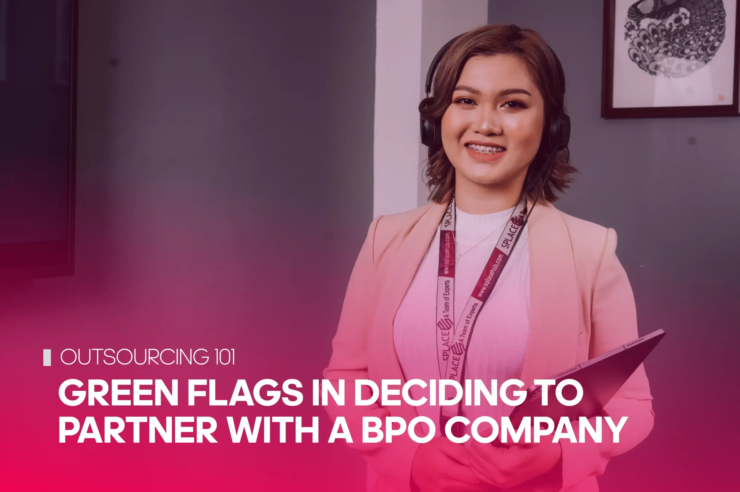 A young woman with a headset in her early 20s carrying a tablet at work for the blog cover with the blog title “Green Flags in Deciding to partner with a BPO company”