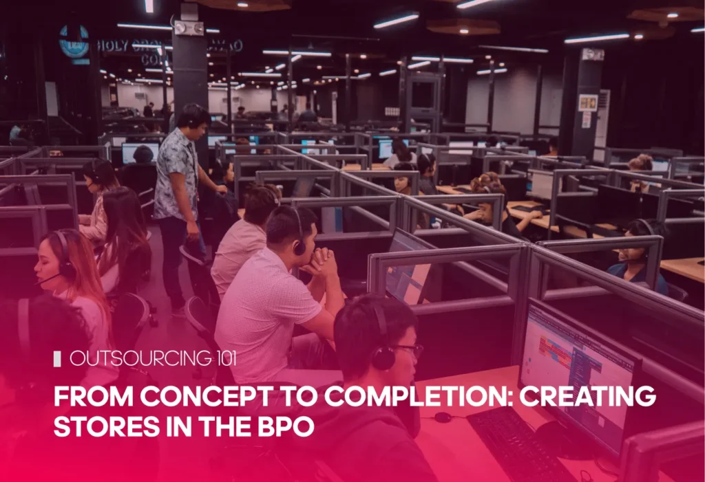 From Concept to Completion: Creating Stores in the BPO