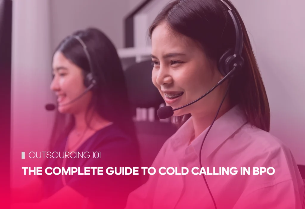 The Complete Guide to Cold Calling in BPO
