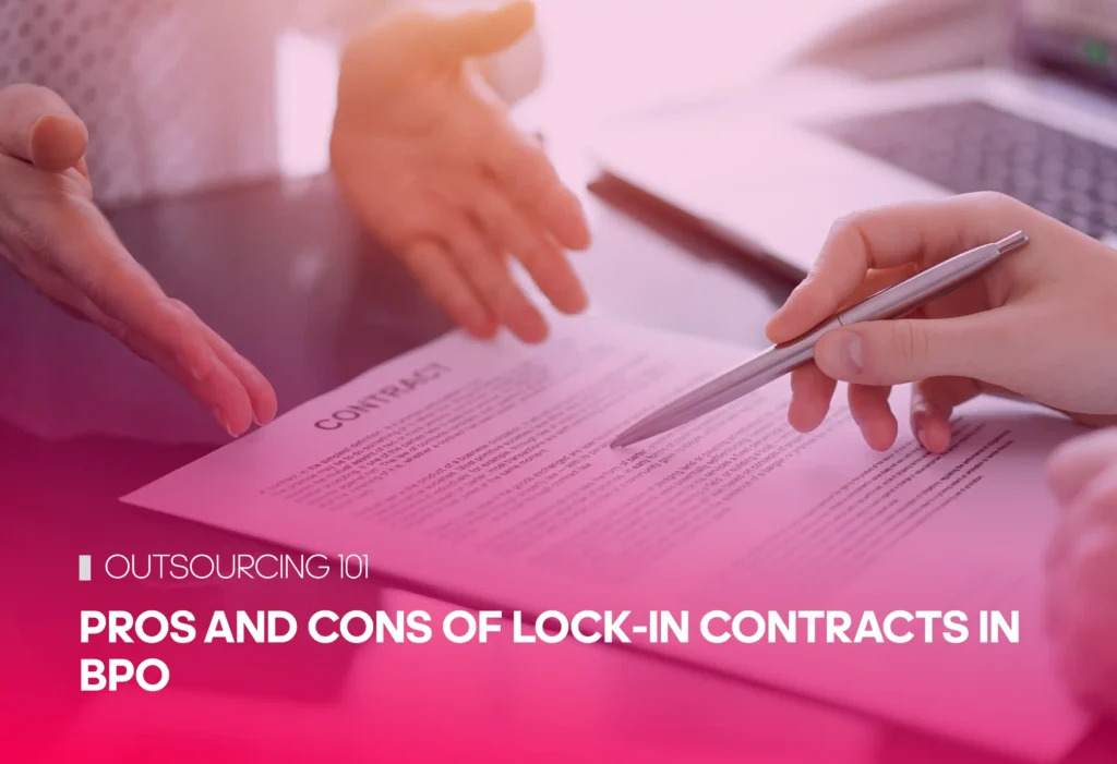 Pros and Cons of Lock-In Contracts in BPO