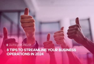 8 Tips to Streamline Your Business Operations in 2024