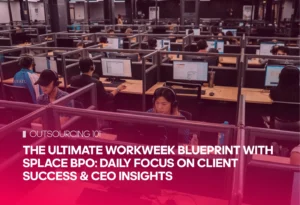 The Ultimate Workweek Blueprint with Splace BPO: Daily Focus on Client Success & CEO Insights