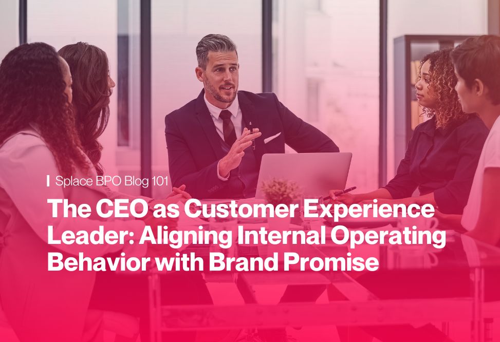 The CEO as Customer Experience Leader: Aligning Internal Operating Behavior with Brand Promise