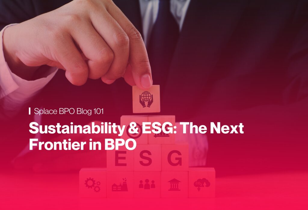 Sustainability & ESG: The Next Frontier in BPO