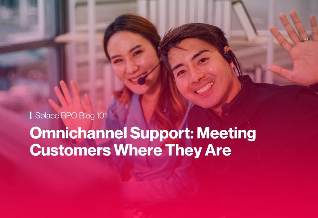 Omnichannel Support: Meeting Customers Where They Are