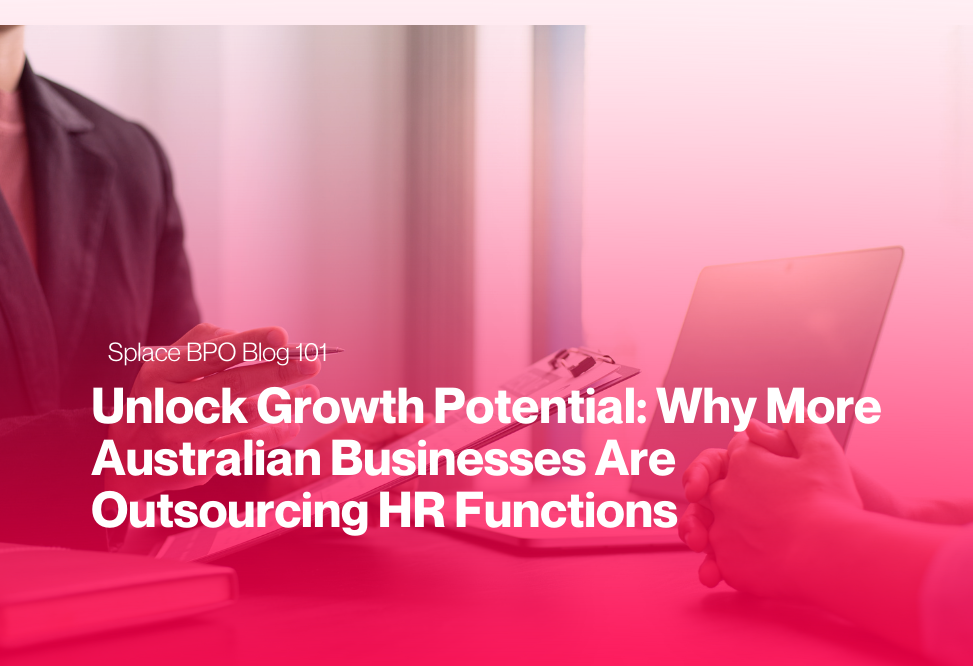 Unlock Growth Potential: Why More Australian Businesses Are Outsourcing HR Functions