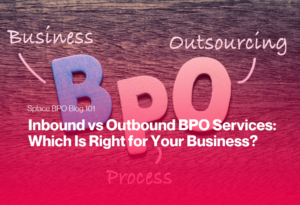 Inbound vs Outbound BPO Services: Which Is Right for Your Business?