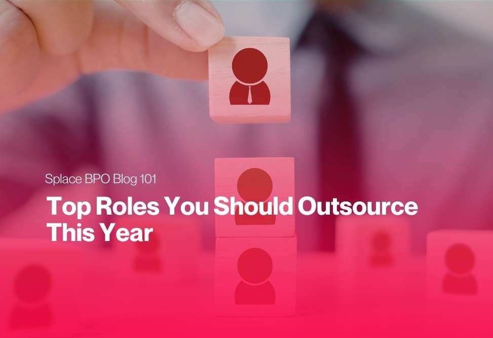 Top Roles You Should Outsource This Year to Scale Faster