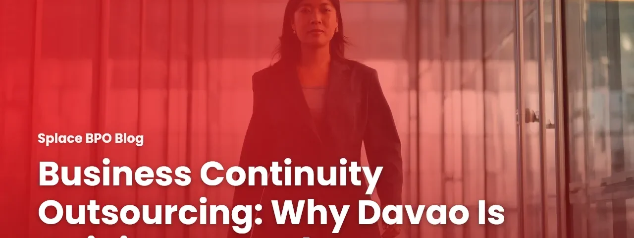 Business Continuity Outsourcing: Why Davao Is Gaining Ground