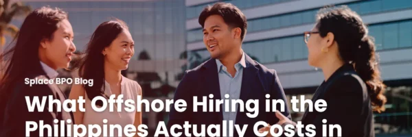 What Offshore Hiring in the Philippines Actually Costs in 2026