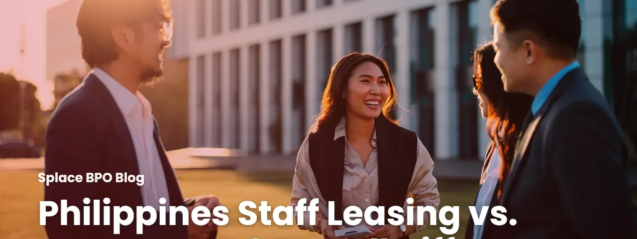 Philippines Staff Leasing vs. EOR: Tax and Payroll Differences