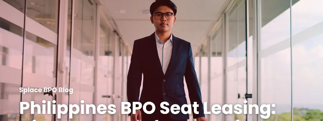 Philippines BPO Seat Leasing: Hidden Costs After You Sign