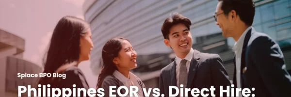 Philippines EOR vs. Direct Hire: What Changes at 50 Employees