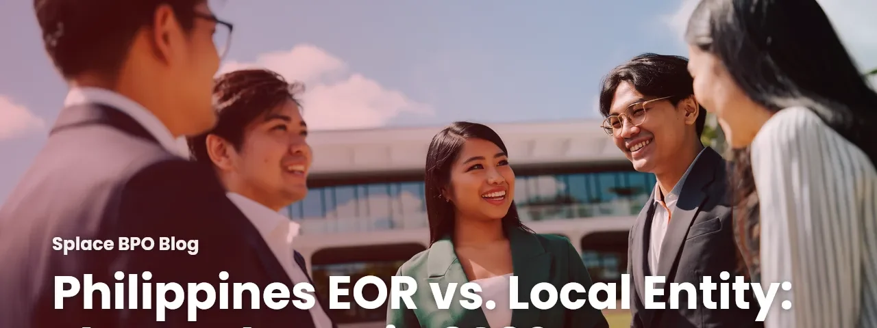 Philippines EOR vs. Local Entity: The Real Cost in 2026
