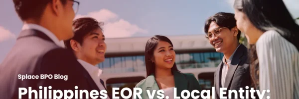 Philippines EOR vs. Local Entity: The Real Cost in 2026