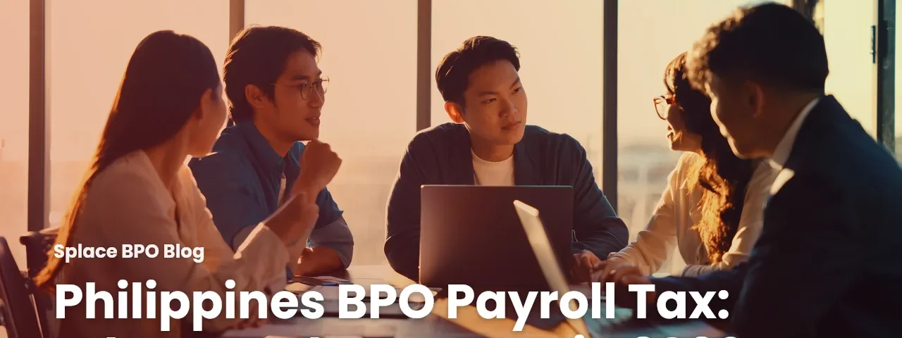 Philippines BPO Payroll Tax: What Employers Pay in 2026