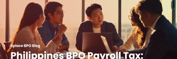 Philippines BPO Payroll Tax: What Employers Pay in 2026